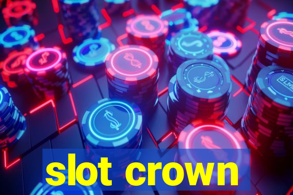 slot crown