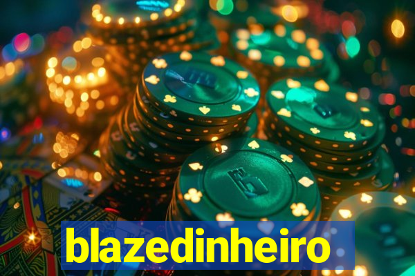 blazedinheiro