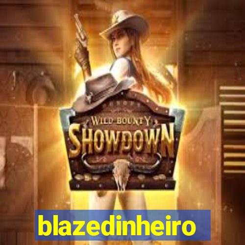 blazedinheiro