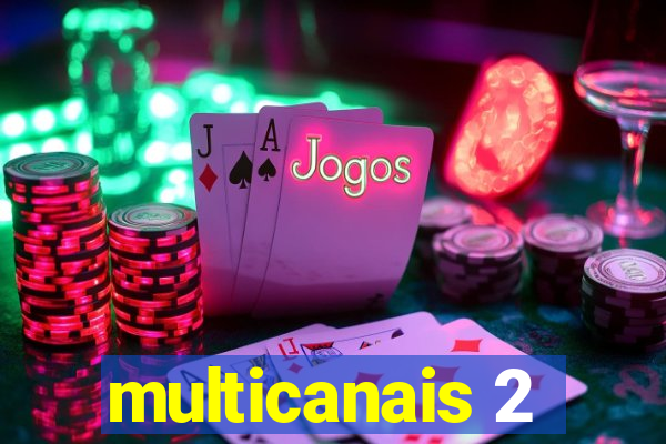 multicanais 2