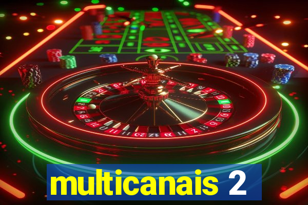 multicanais 2