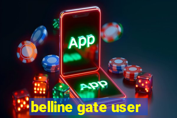 belline gate user