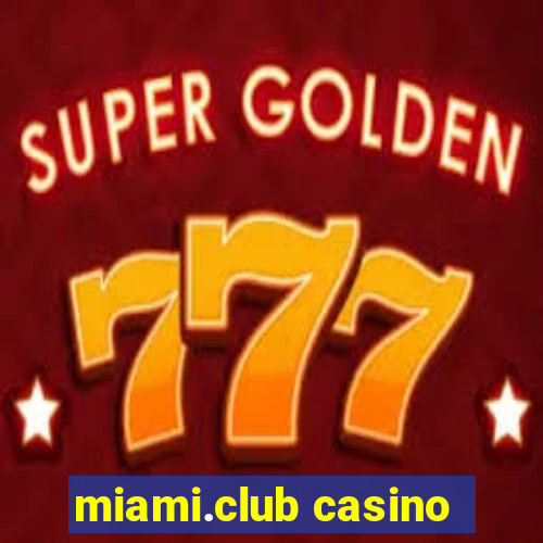 miami.club casino