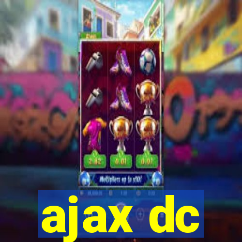 ajax dc