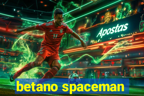 betano spaceman