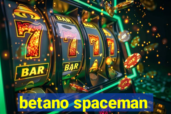 betano spaceman