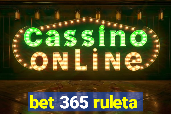 bet 365 ruleta