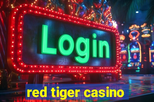 red tiger casino