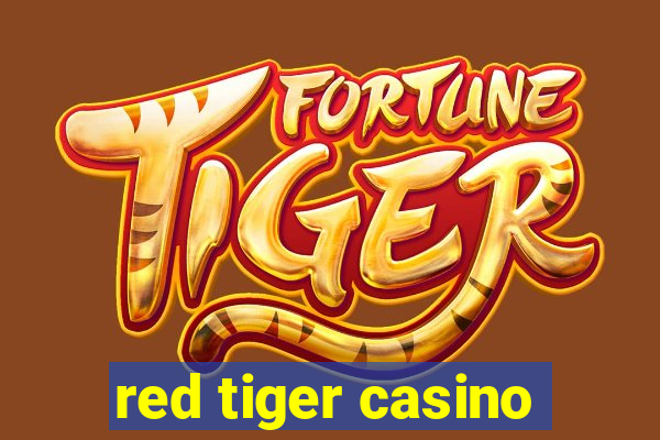 red tiger casino