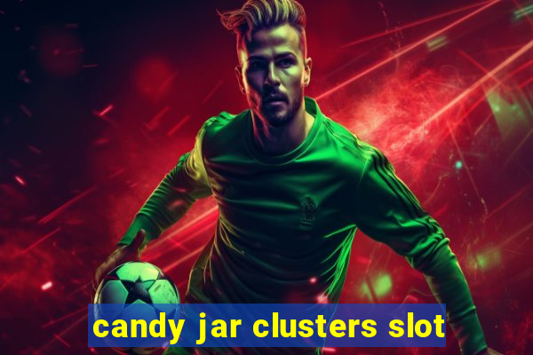 candy jar clusters slot