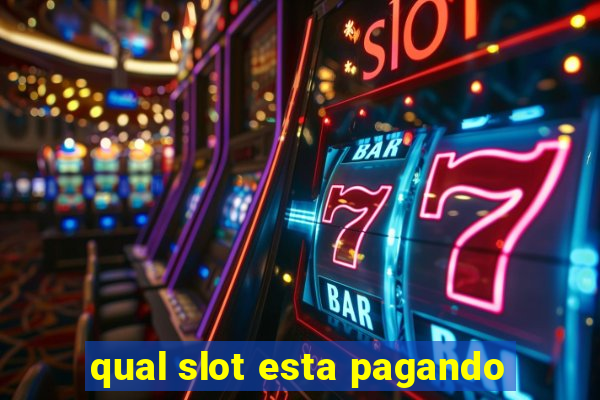 qual slot esta pagando