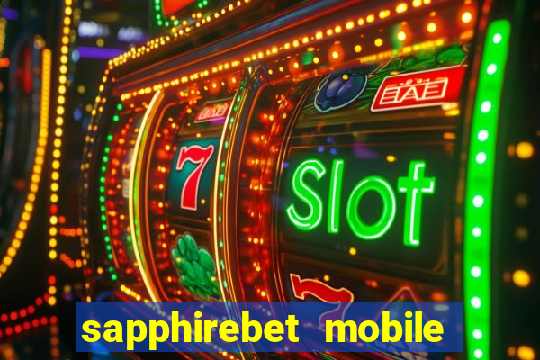 sapphirebet mobile app download