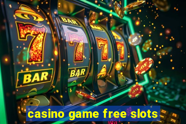 casino game free slots