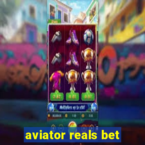 aviator reals bet