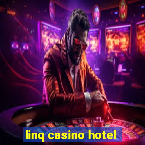 linq casino hotel