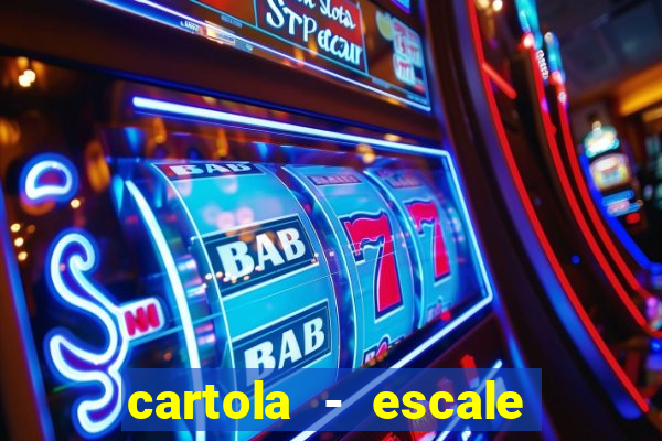 cartola - escale seu time!