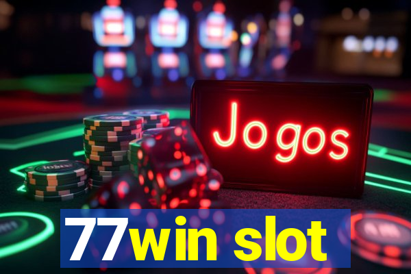 77win slot