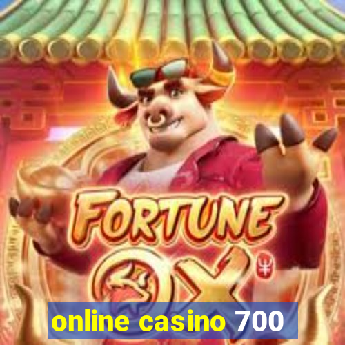 online casino 700