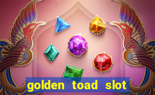 golden toad slot free play