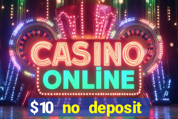 $10 no deposit casino nz