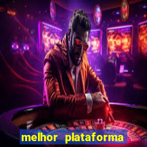 melhor plataforma para fortune tiger