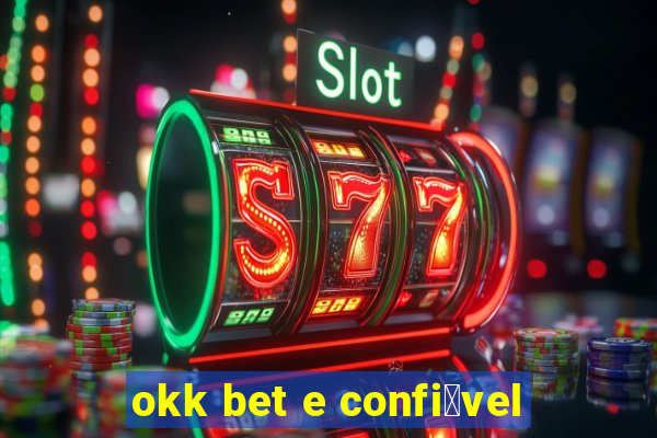 okk bet e confi谩vel