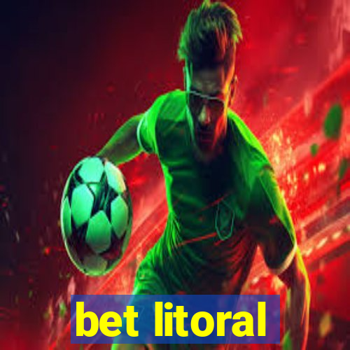 bet litoral