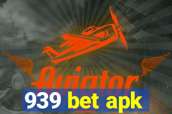 939 bet apk