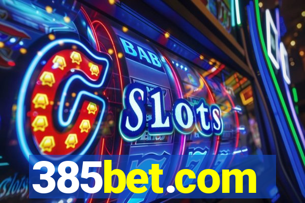 385bet.com