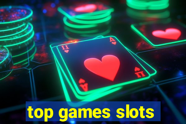 top games slots