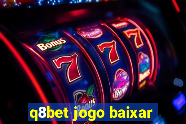 q8bet jogo baixar