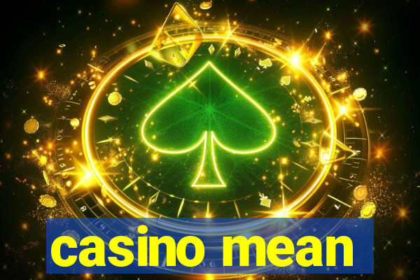 casino mean