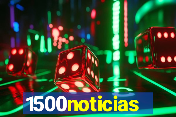 1500noticias