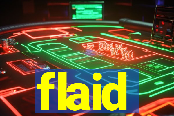 flaid