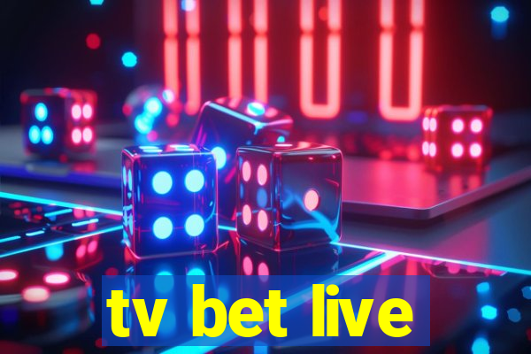 tv bet live