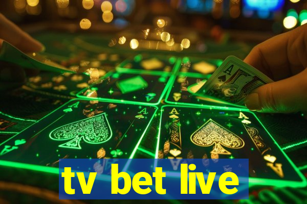 tv bet live