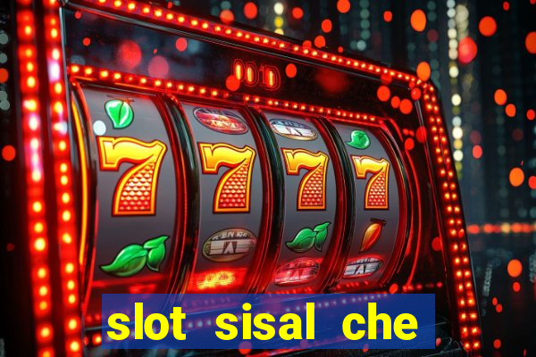 slot sisal che pagano di piu