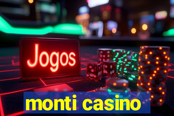 monti casino