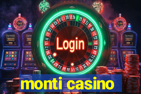 monti casino