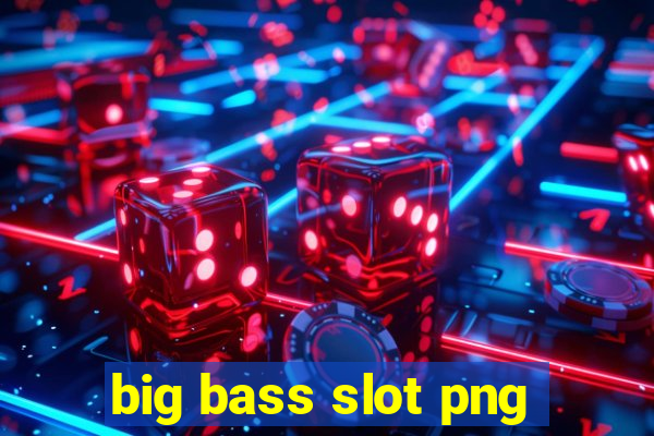 big bass slot png