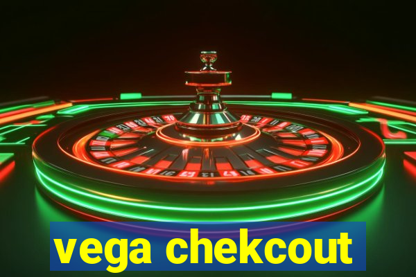 vega chekcout