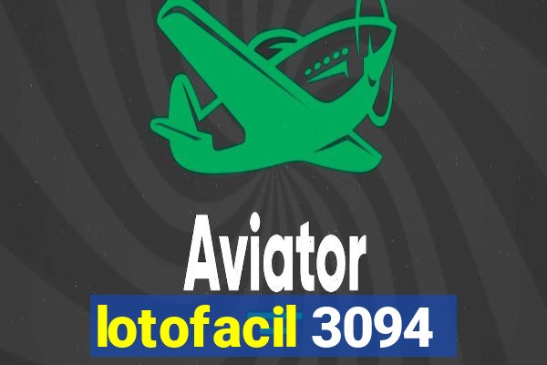 lotofacil 3094