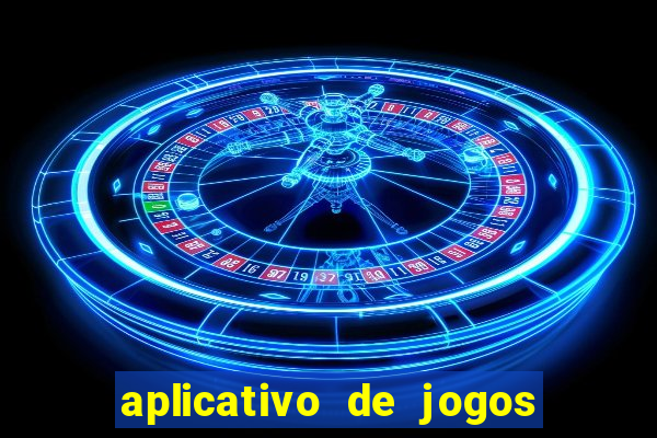 aplicativo de jogos para ganhar dinheiro no pix