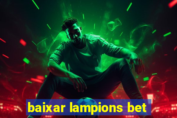 baixar lampions bet