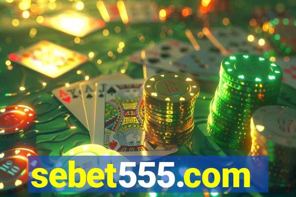 sebet555.com