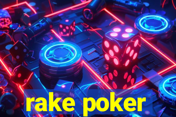 rake poker