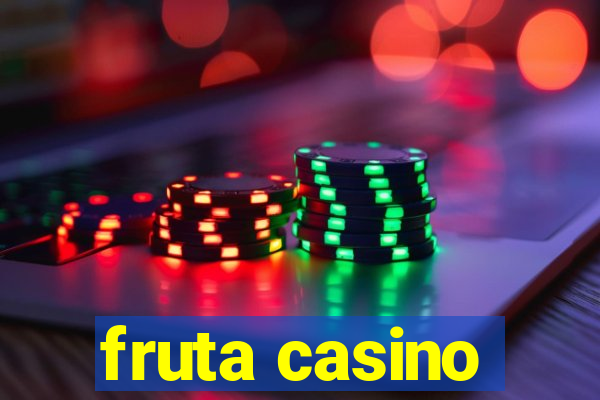 fruta casino