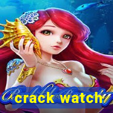 crack watch