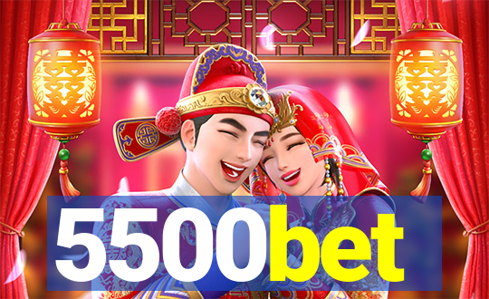 5500bet