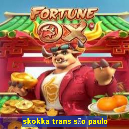 skokka trans s茫o paulo